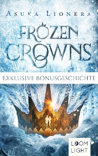 Cover Frozen Crowns: Zwei kostenlose Bonusgeschichten inklusive XXL-Leseprobe zu "Midnight Princess"