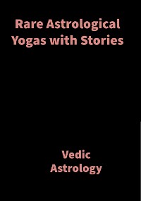 Cover Rare Astrological Yogas with Stories