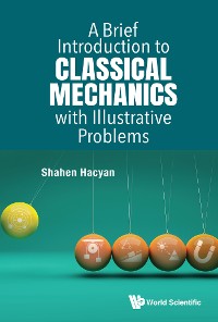 Cover BRIEF INTRODUCTION CLASSICAL MECHANICS ILLUSTRATIVE PROBLEMS