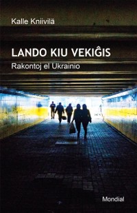 Cover Lando kiu vekigis. Rakontoj el Ukrainio