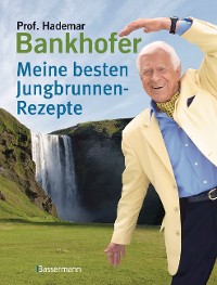 Cover Meine besten Jungbrunnen-Rezepte