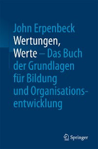 Cover Wertungen, Werte – Das Buch der Grundlagen für Bildung und Organisationsentwicklung