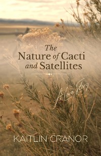 Cover The Nature of Cacti and Satellites