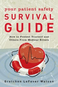 Cover Your Patient Safety Survival Guide