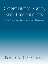 Cover Copernicus, God, and Goldilocks