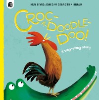 Cover Croc-a-doodle-doo!