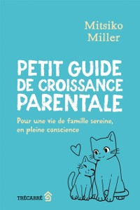 Cover Petit guide de croissance parentale