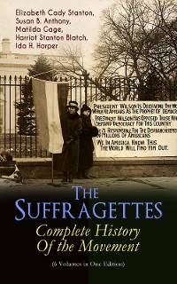 Cover The Suffragettes – Complete History Of the Movement (6 Volumes in One Edition)