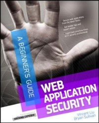 Cover Web Application Security, A Beginner's Guide