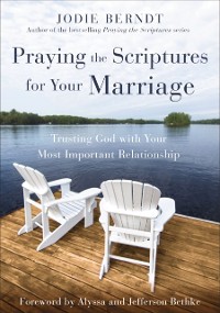 Cover Praying the Scriptures for Your Marriage