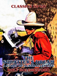 Cover Squatter's Dream, A Story of Australien Life