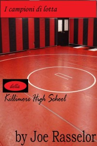 Cover I campioni di lotta della Killimore High School