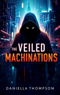 Cover The Veiled Machinations