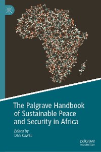 Cover The Palgrave Handbook of Sustainable Peace and Security in Africa