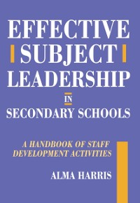 Cover Effective Subject Leadership in Secondary Schools