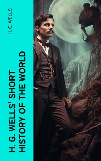 Cover H. G. Wells' Short History of The World