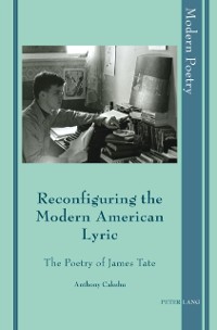 Cover Reconfiguring the Modern American Lyric