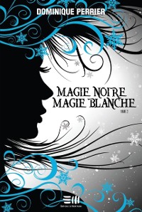 Cover Magie noire magie blanche - Tome  2