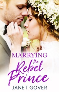 Cover Marrying the Rebel Prince