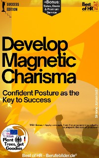 Cover Develop Magnetic Charisma – Confident Posture as the Key to Success