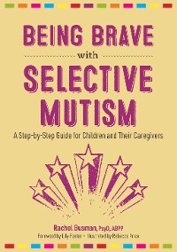 Cover Being Brave with Selective Mutism