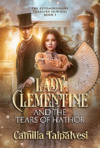 Cover Lady Clementine and the Tears of Hathor