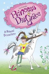 Cover Princess DisGrace: A Royal Disaster