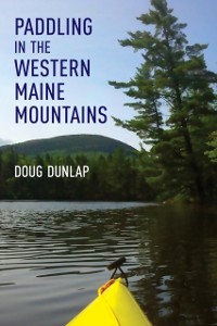 Cover Paddling in the Western Maine Mountains