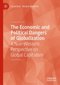 Cover The Economic and Political Dangers of Globalization