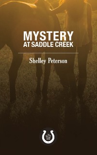 Cover Mystery at Saddle Creek