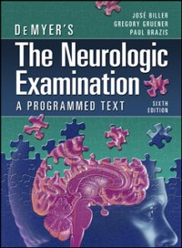 Cover DeMyer's The Neurologic Examination: A Programmed Text, Sixth Edition