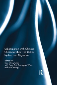 Cover Urbanization with Chinese Characteristics: The Hukou System and Migration