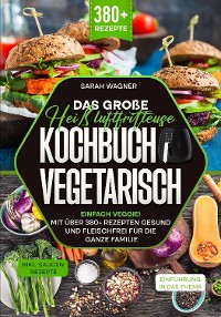 Cover Das große Heißluftfritteuse Kochbuch Vegetarisch