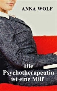 Cover Die Psychotherapeutin ist eine Milf