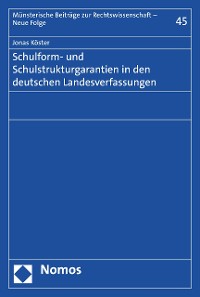 Cover Schulform- und Schulstrukturgarantien in den deutschen Landesverfassungen