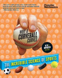 Cover Popular Mechanics Why a Curveball Curves: New & Improved Edition