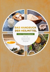 Cover Das Handbuch der Heilmittel - 4 in 1 Sammelband