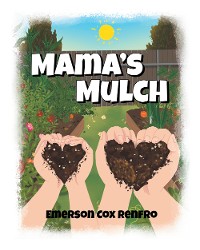 Cover MamaaEUR(tm)s Mulch