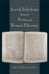 Cover Jewish Babylonia between Persia and Roman Palestine
