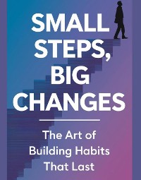 Cover Small Steps, Big Changes