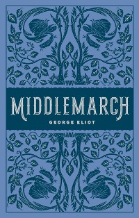 Cover Middlemarch (Barnes & Noble Collectible Editions)