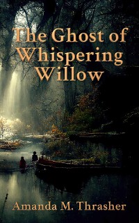 Cover The Ghost of Whispering Willow