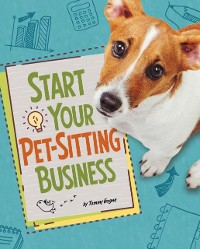 Cover Start Your Pet-Sitting Business