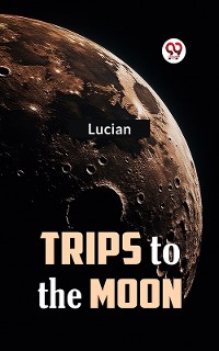 Cover Trips to the Moon