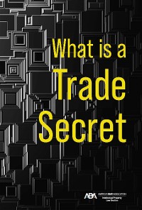 Cover What is a Trade Secret