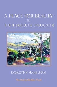 Cover A Place for Beauty in the Therapeutic Encounter