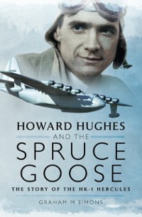 Cover Howard Hughes and the Spruce Goose