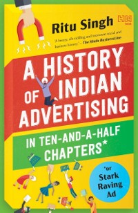 Cover History of Indian Advertising in Ten-and-a-half Chapters