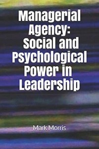 Cover Managerial Agency: Social and Psychological Power in Leadership