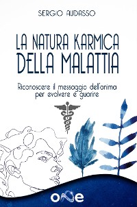 Cover La Natura Karmica della Malattia